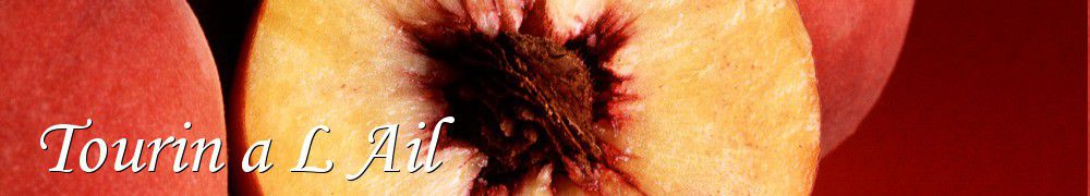 Recettes de Tourin a L Ail