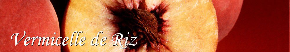 Recettes de Vermicelle de Riz